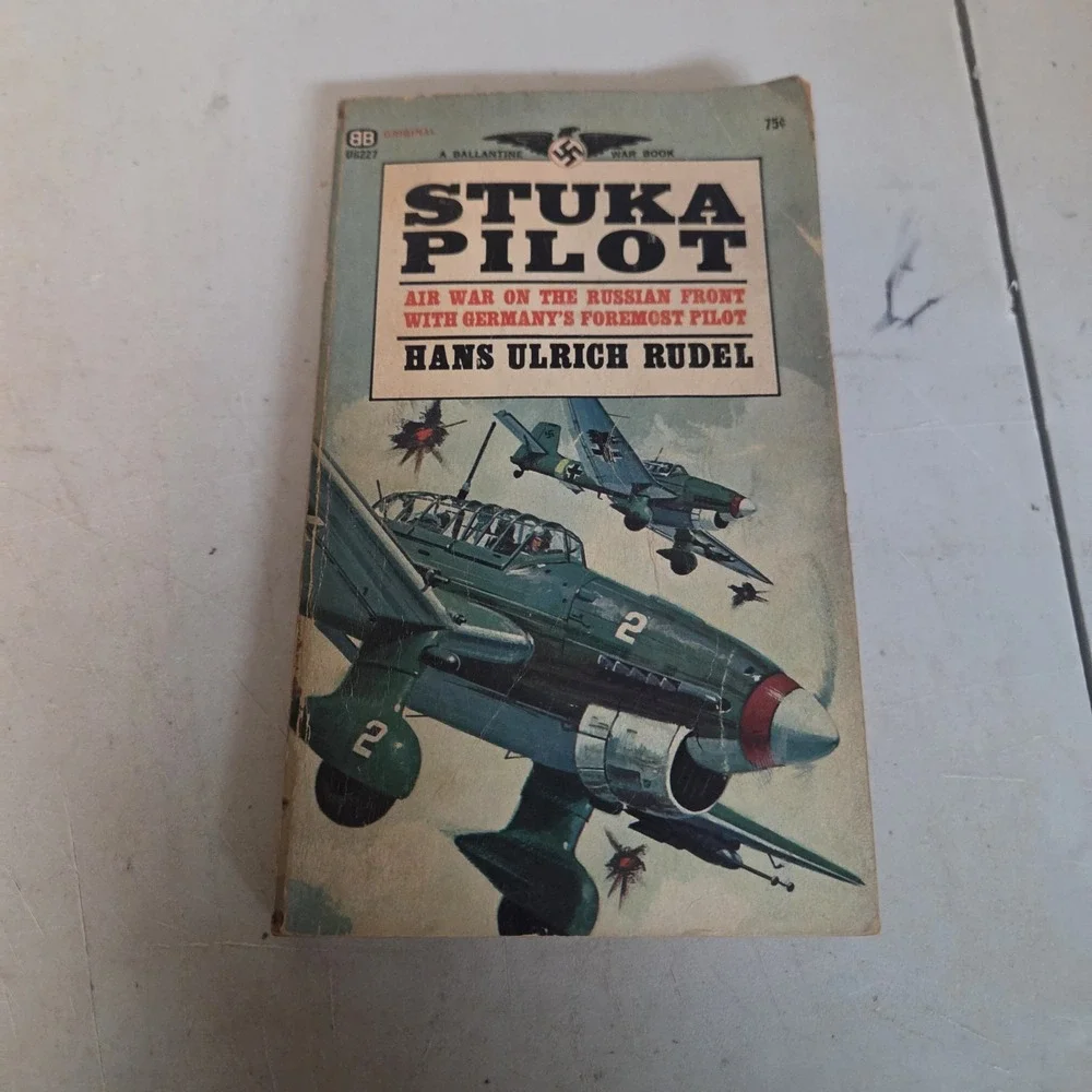 Stuka Pilot by Hans Ulrich Rudel Paperback Book 1967 Ballantine War Book